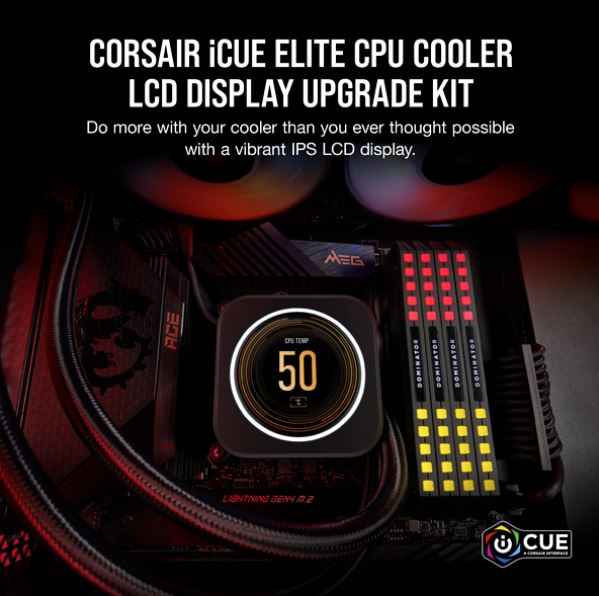[840006646198] Corsair iCUE ELITE CPU Cooler LCD Display Upgrade Kit transforms your CORSAIR ELITE CAPELLIX CPU cooler into a personalized dashboard Display